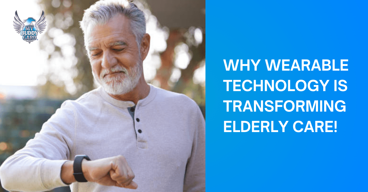 Why Wearable Technology is Transforming Elderly Care!